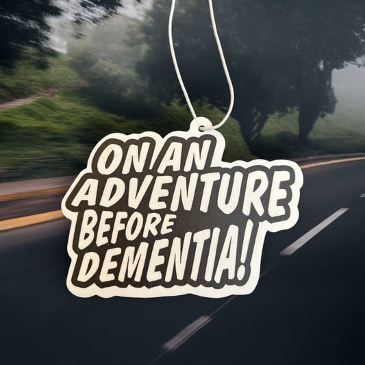 On an Adventure Before Dementia!