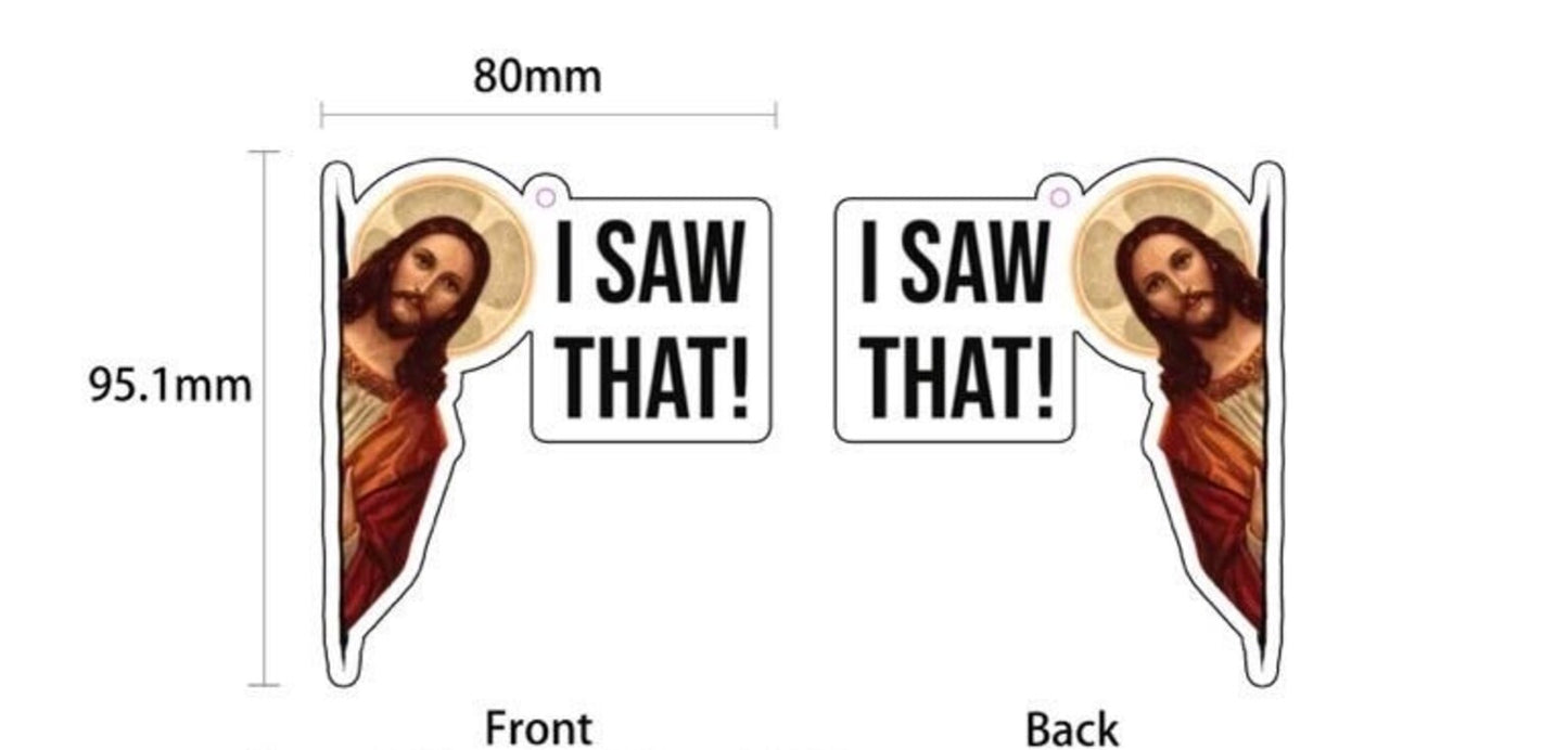 Jesus "I SAW THAT!" Viral Meme - Car Air Freshener